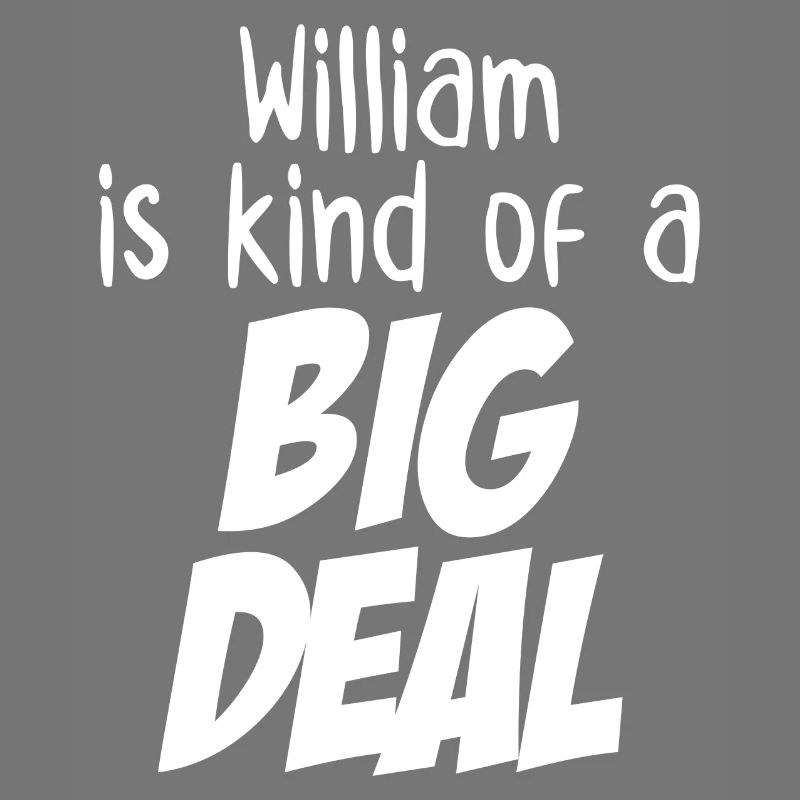 William ist eine große Sache