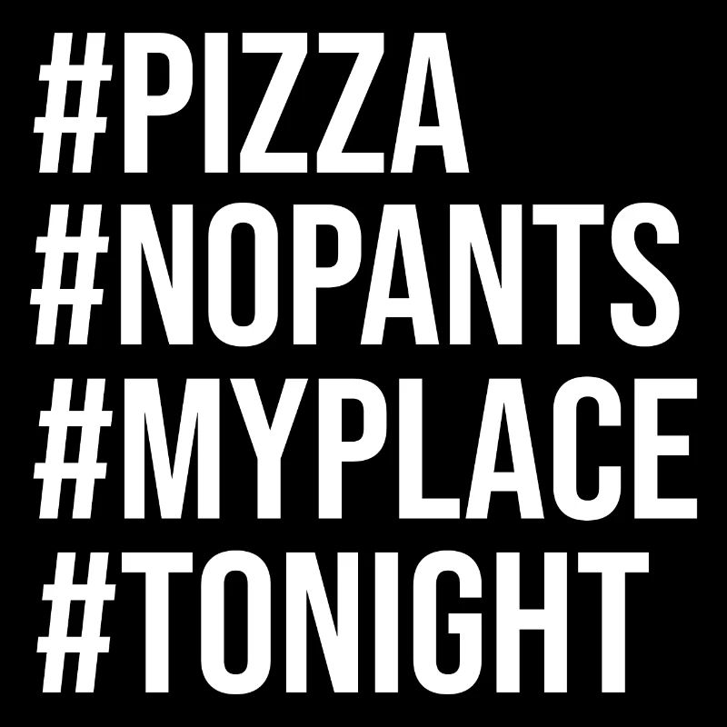 Hashtag soirée pizza (blanc)