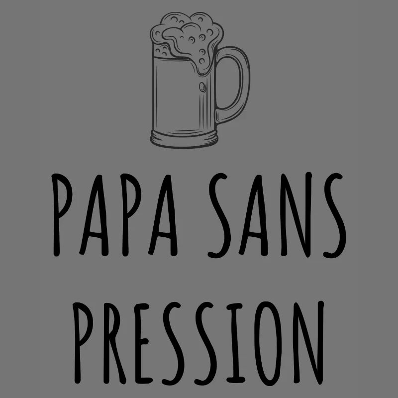 PAPA SANS PRESSION
