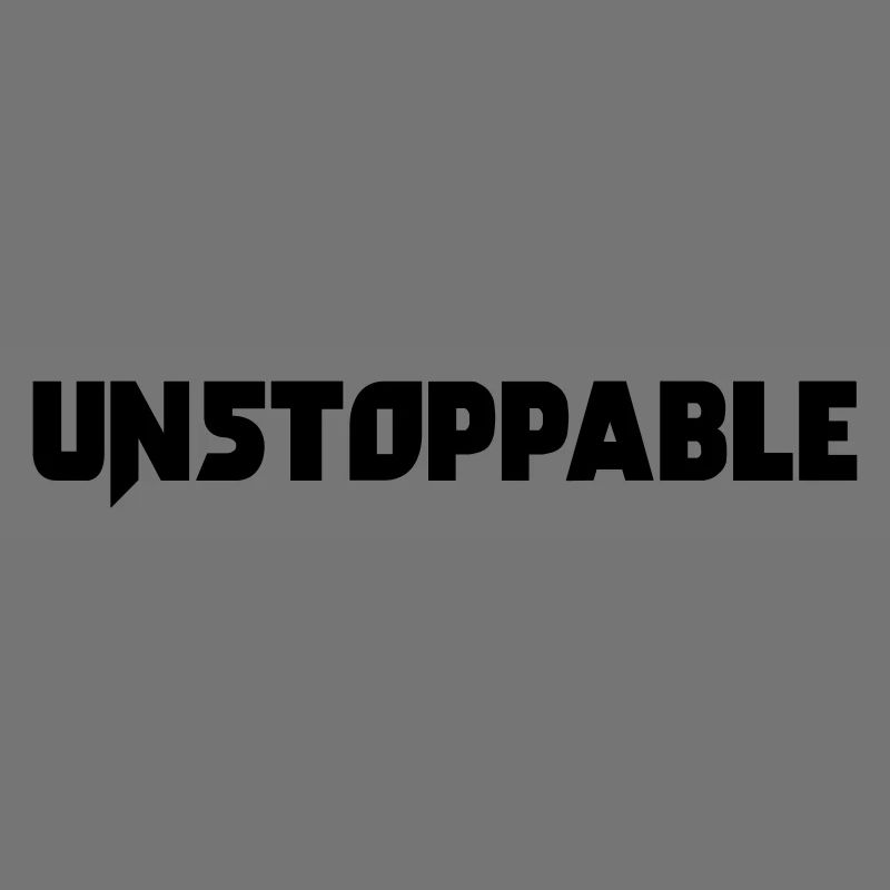 Unstoppable ! Motivation Spruch Geschenk