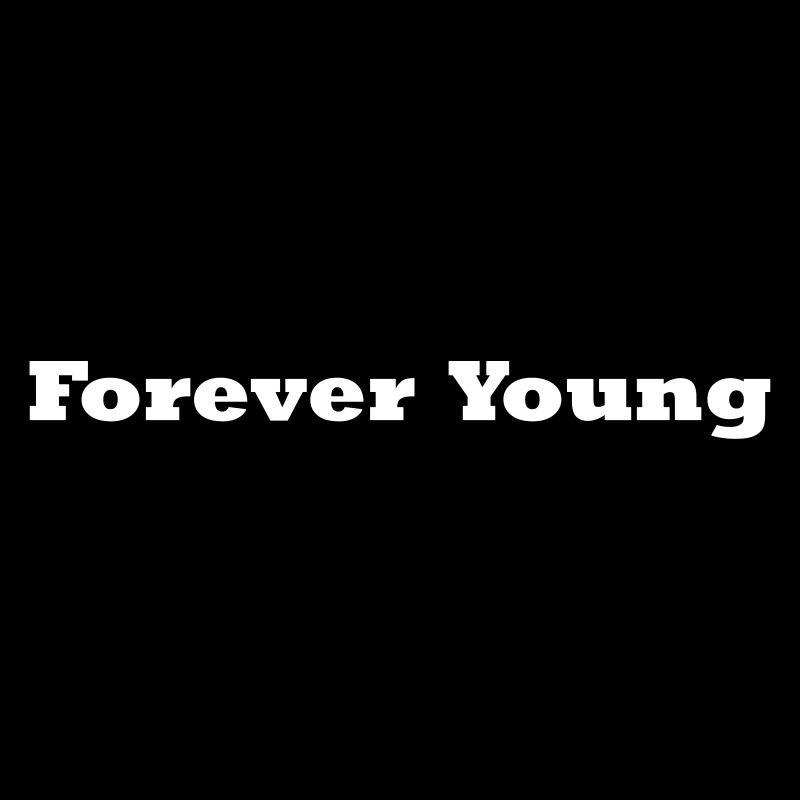 Forever Young knows