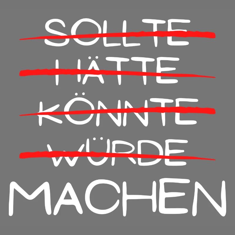 würde machen spruch geschenk idee Motivation