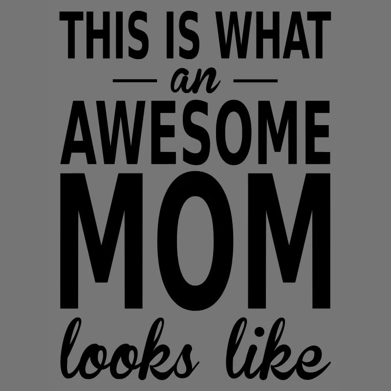 awesome mom