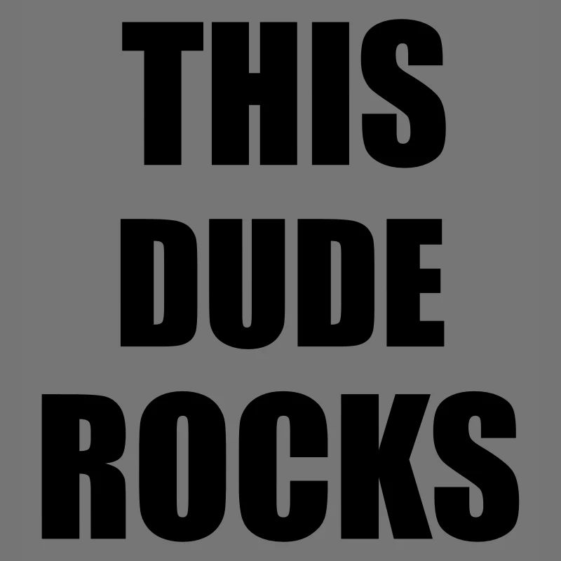 Dude Rocks