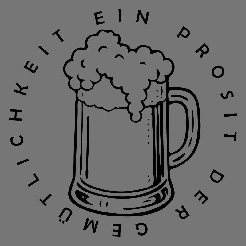 Ein Prosit der Gemütlichkeit