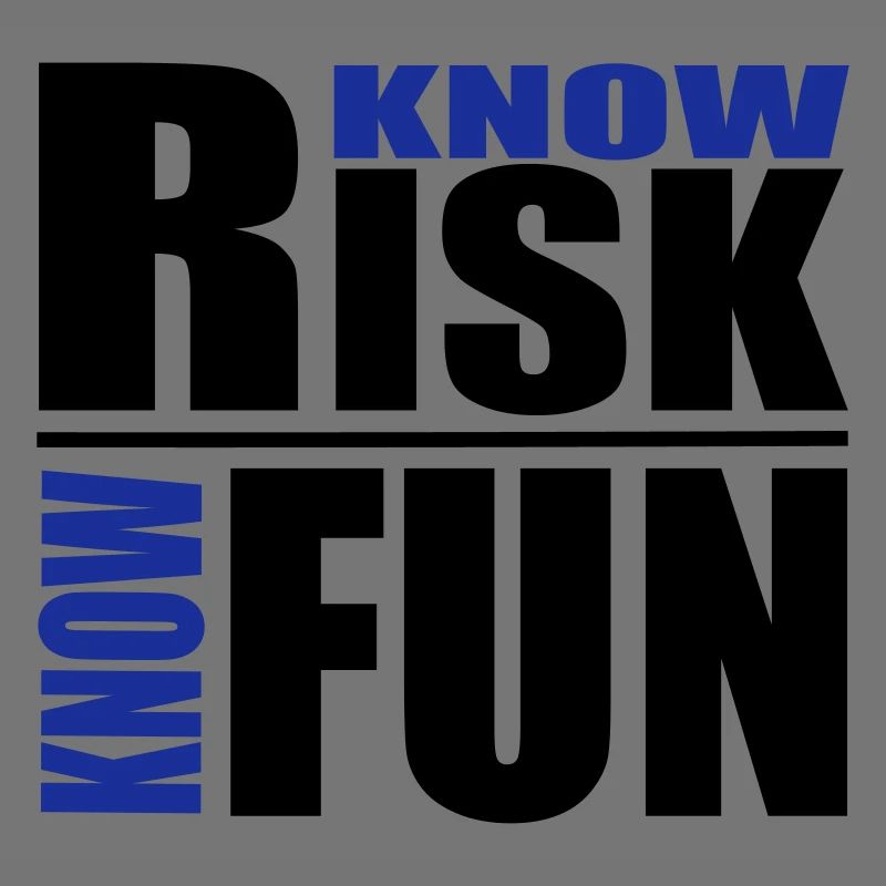 know risk - know fun