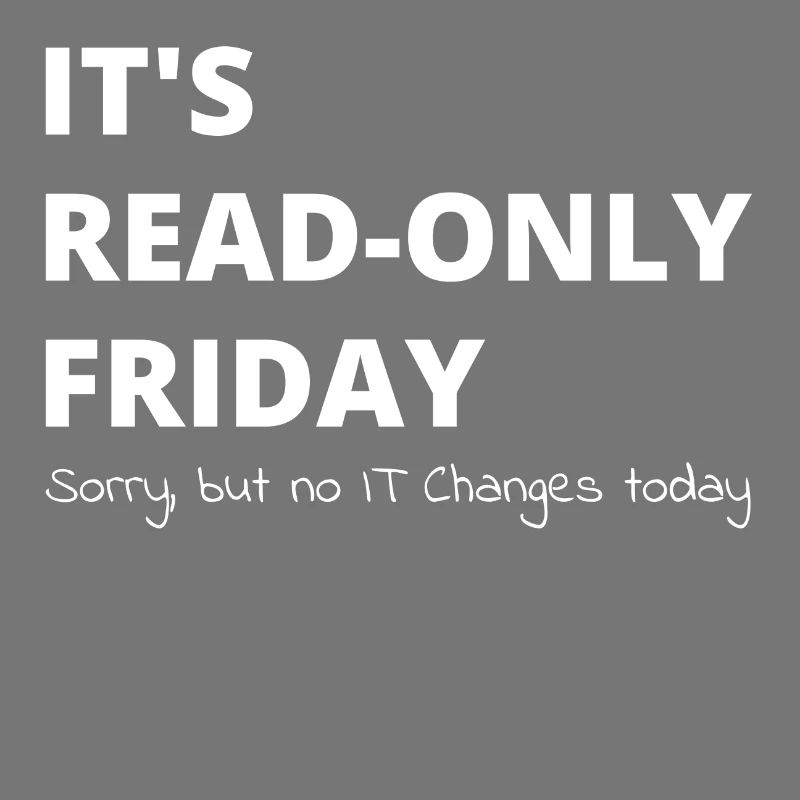 Read-only Friday IT-Administrator admin cadeau