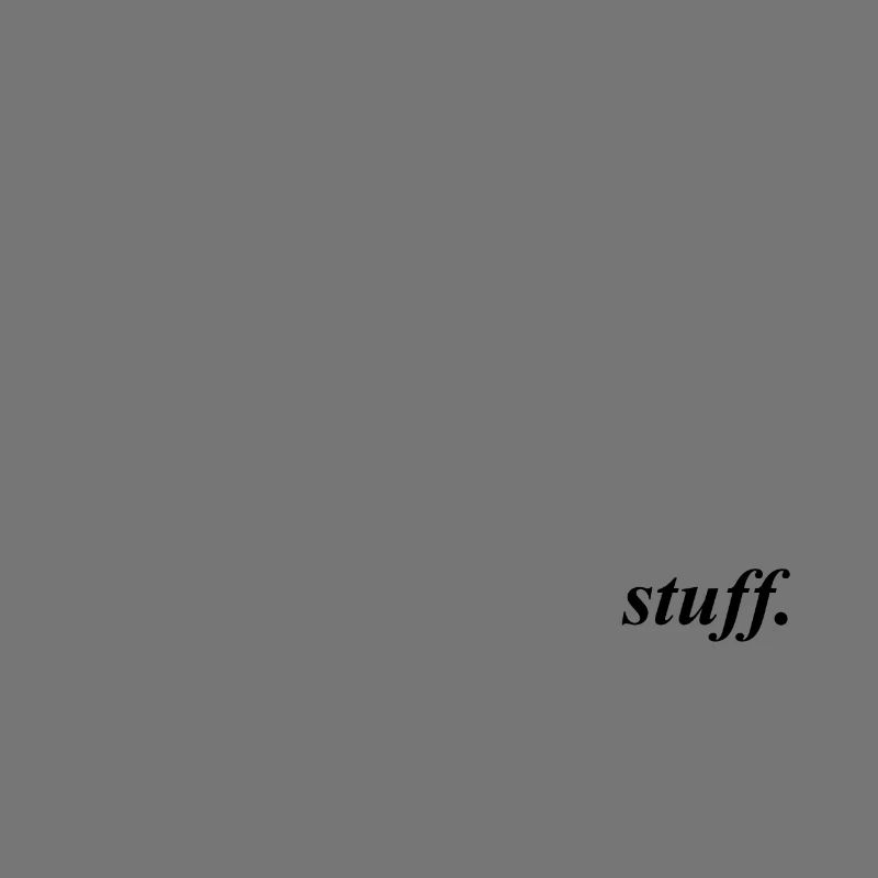 Stuff. - Subtle style