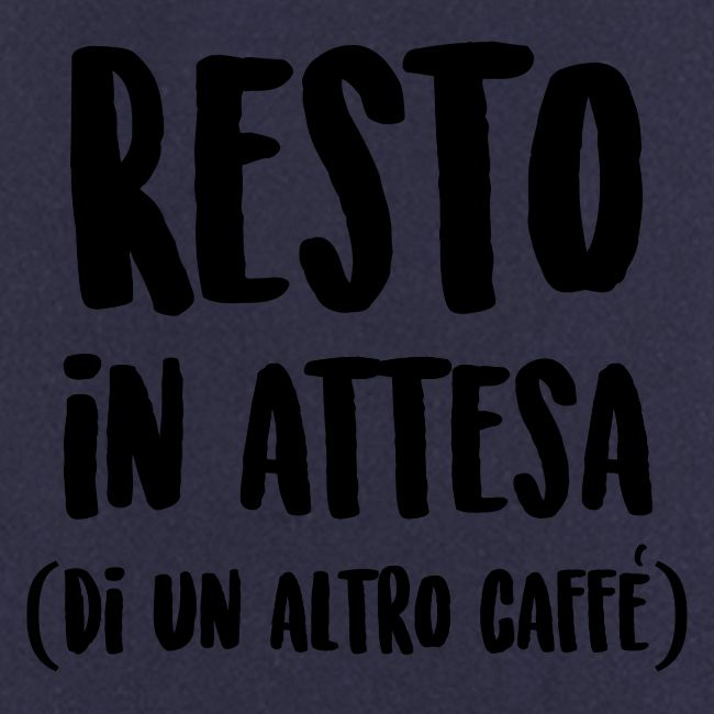 Resto in attesa