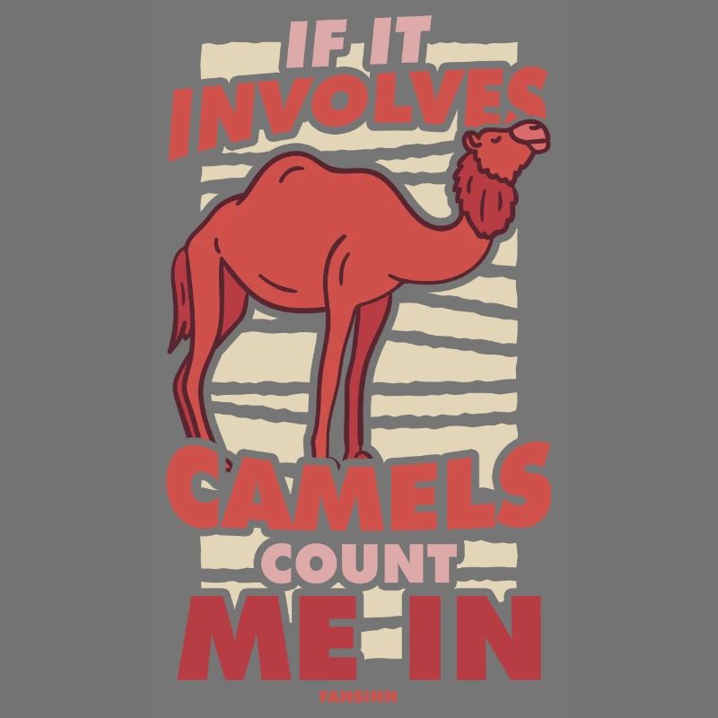 If It Involves Camels Count Me In