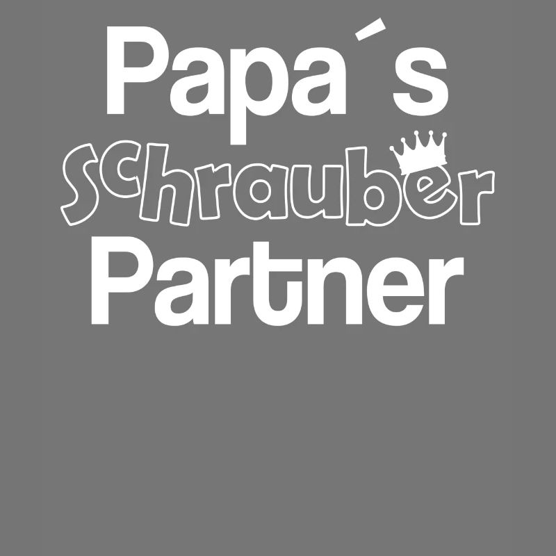 Papa´s schrauber partner