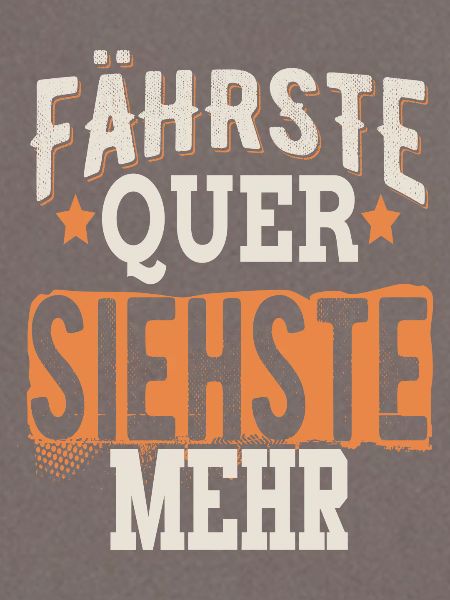 Fährste Quer siehste mehr