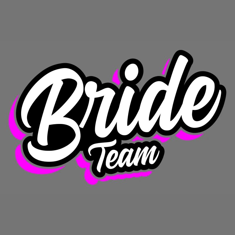 Team Bride Hochzeit Spruch