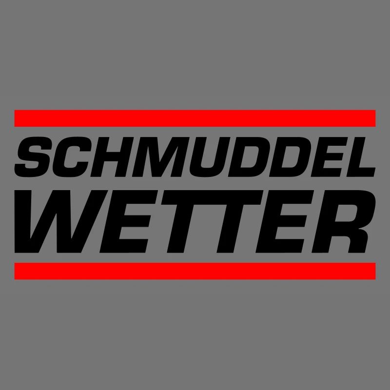Schmuddel Wetter