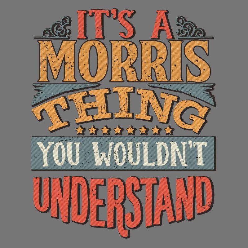 C’est une chose Morris que vous ne comprendriez pas -
