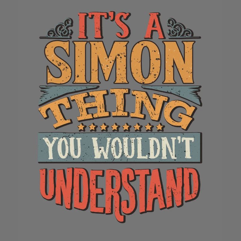 C’est une chose simon que vous ne comprendriez pas -