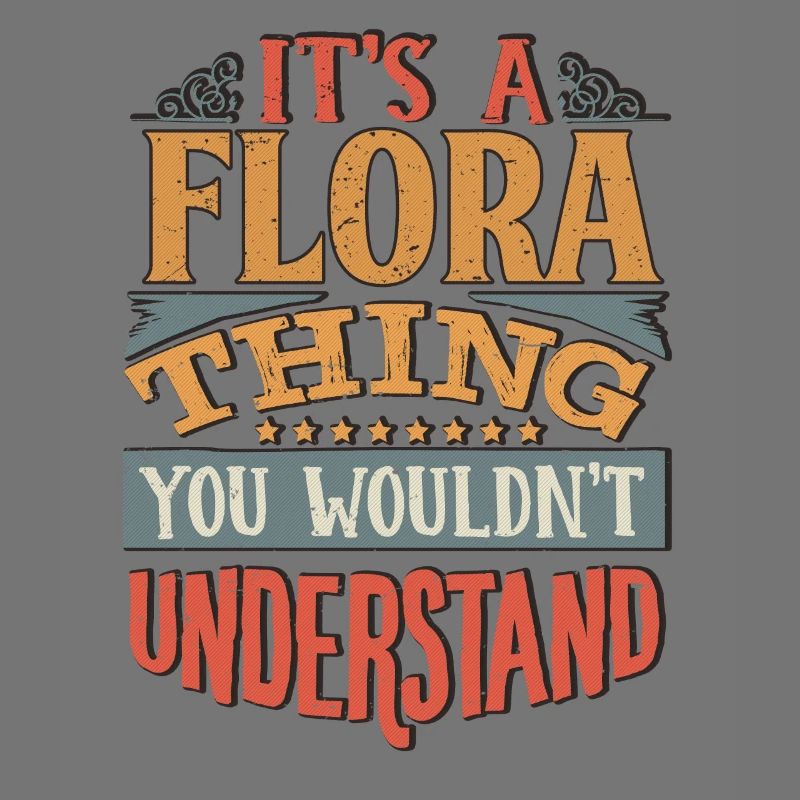 C’est une chose de flore que vous ne comprendriez pas - Flora