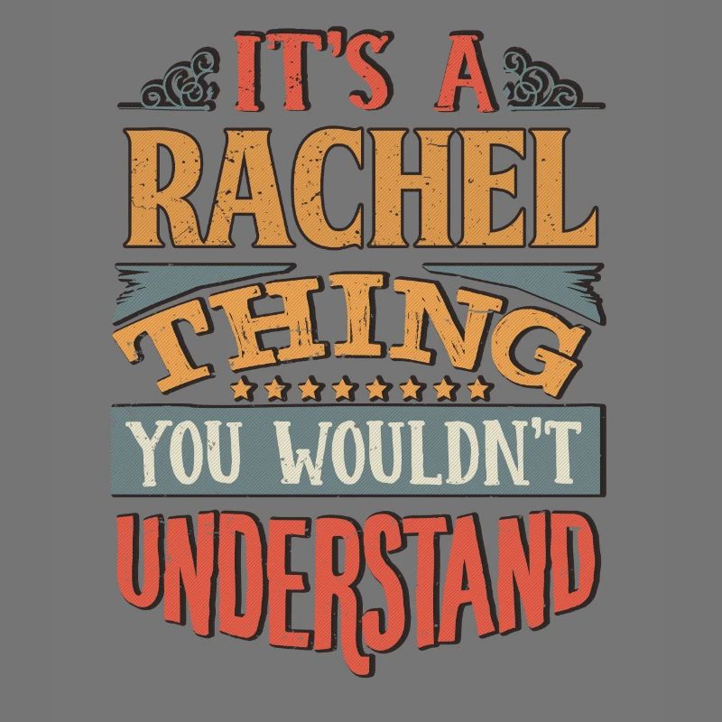 C’est une chose de Rachel que vous ne comprendriez pas -