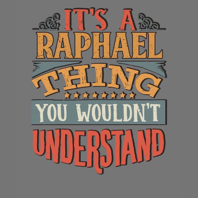 C’est une chose raphaël que vous ne comprendriez pas -