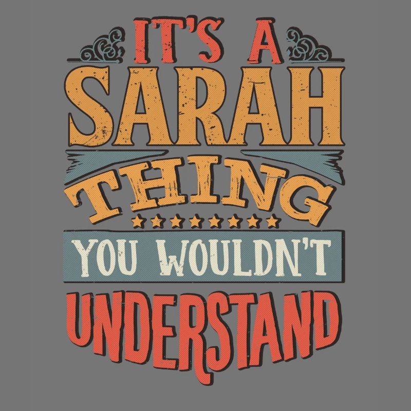 C’est une chose Sarah que vous ne comprendriez pas - Sarah