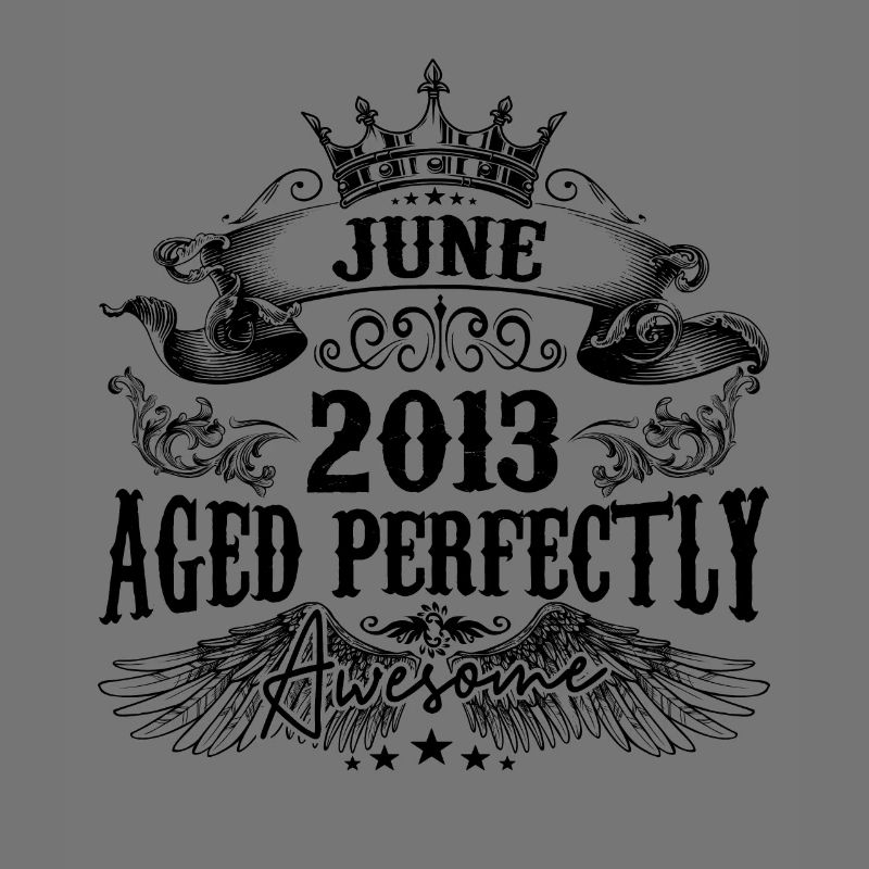 2013 | Juni Aged Perfectly 2013 Geburtstagsgeschenk