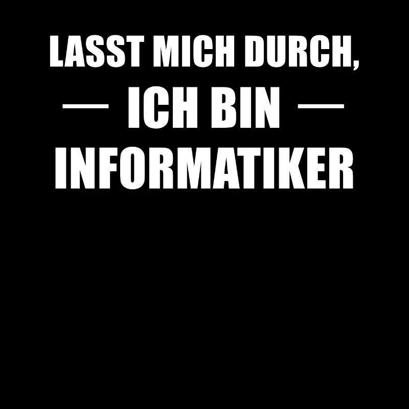 Informatiker Spruch Informatik-Student Geschenk