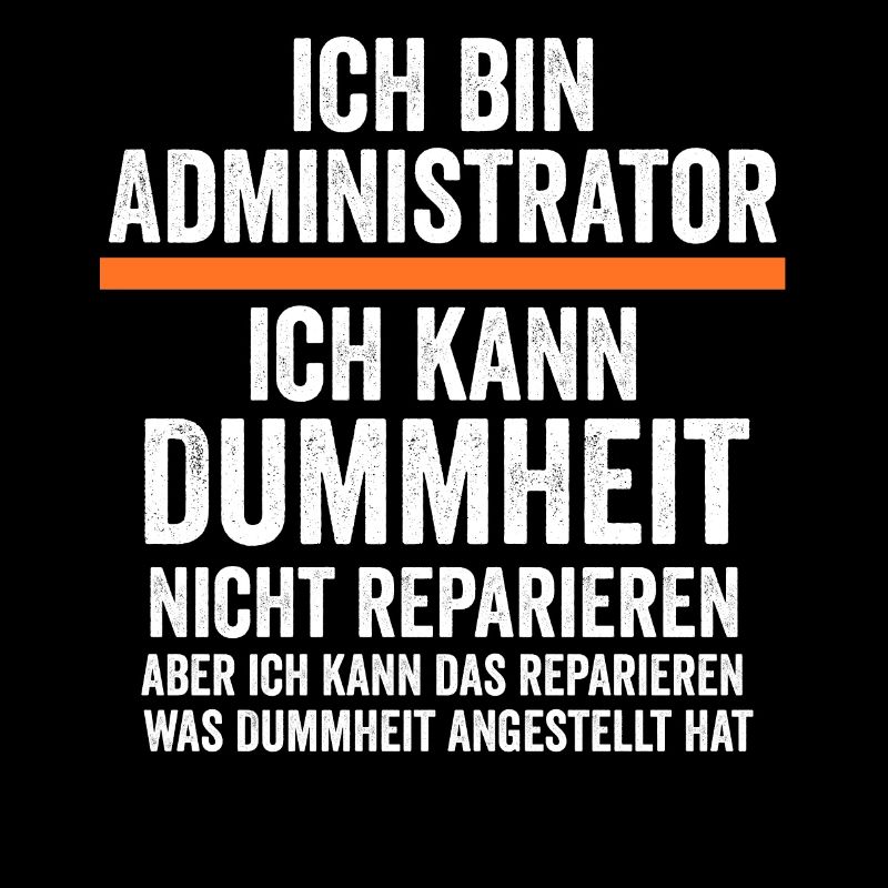 Admin Systemadministrator Lustige Sprüche