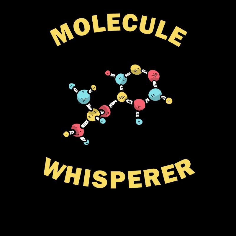Molecule Whisperer Funny Gift