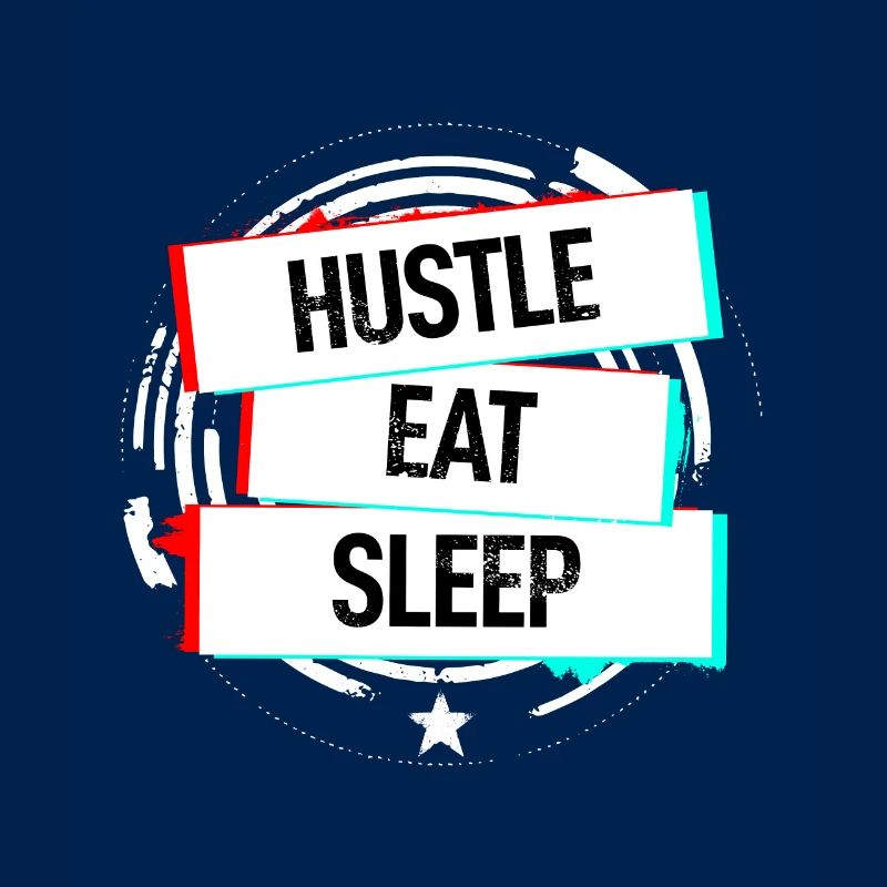 Hustle Manger Dormir