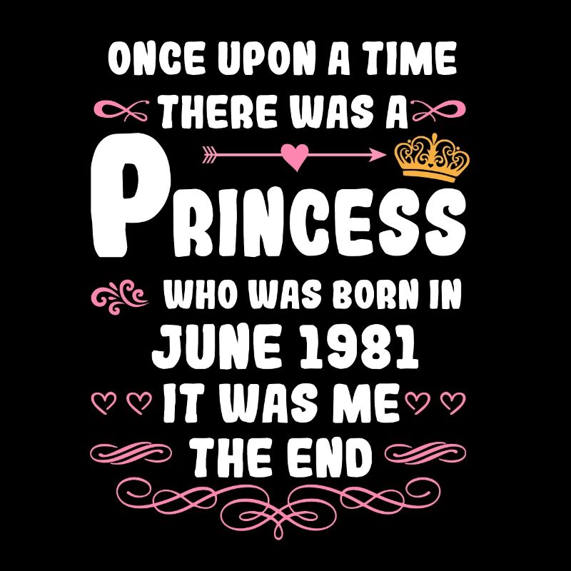 Es war einmal eine Prinzessin. Juni 1981 Geburtsta