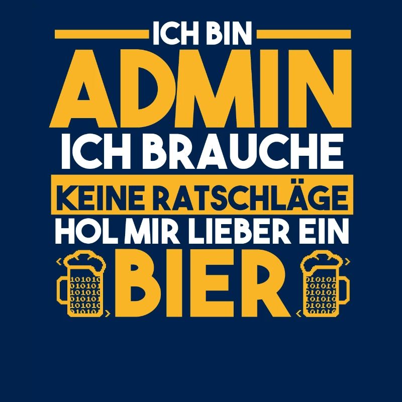 Informatiker Programmierer Admin Bier Administrato