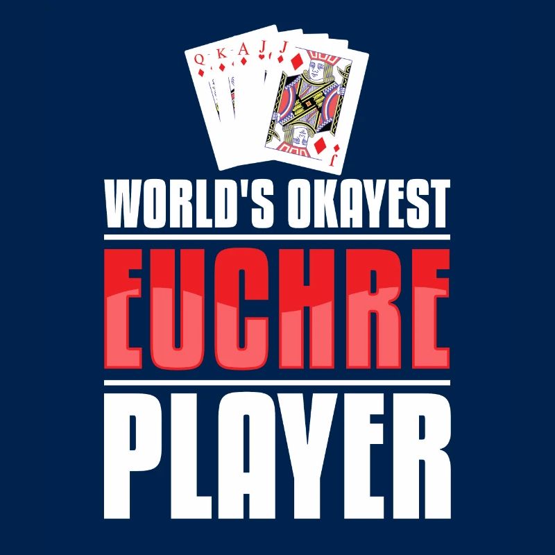 Okayest Euchre Player - Jeu de cartes Euchre Player