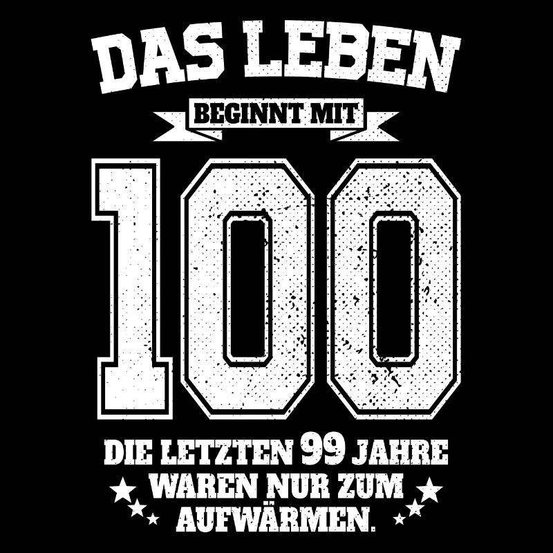 100. Geburtstag Geschenk Das Leben Beginnt Mit 100