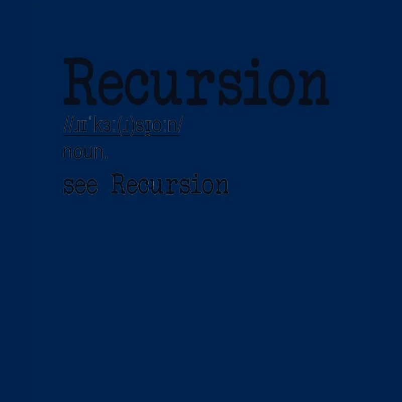 Recursion Definition Developer Coder Programmierer