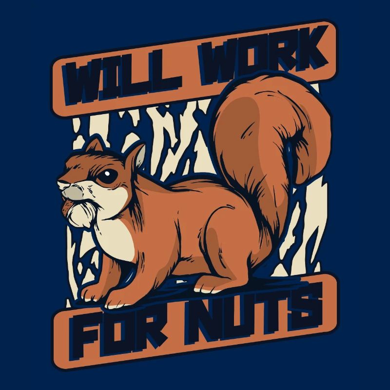 Will Work For Nuts Grauhörnchen Squirrel