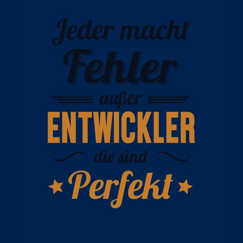 Entwickler Sind Perfekt Developer Coder