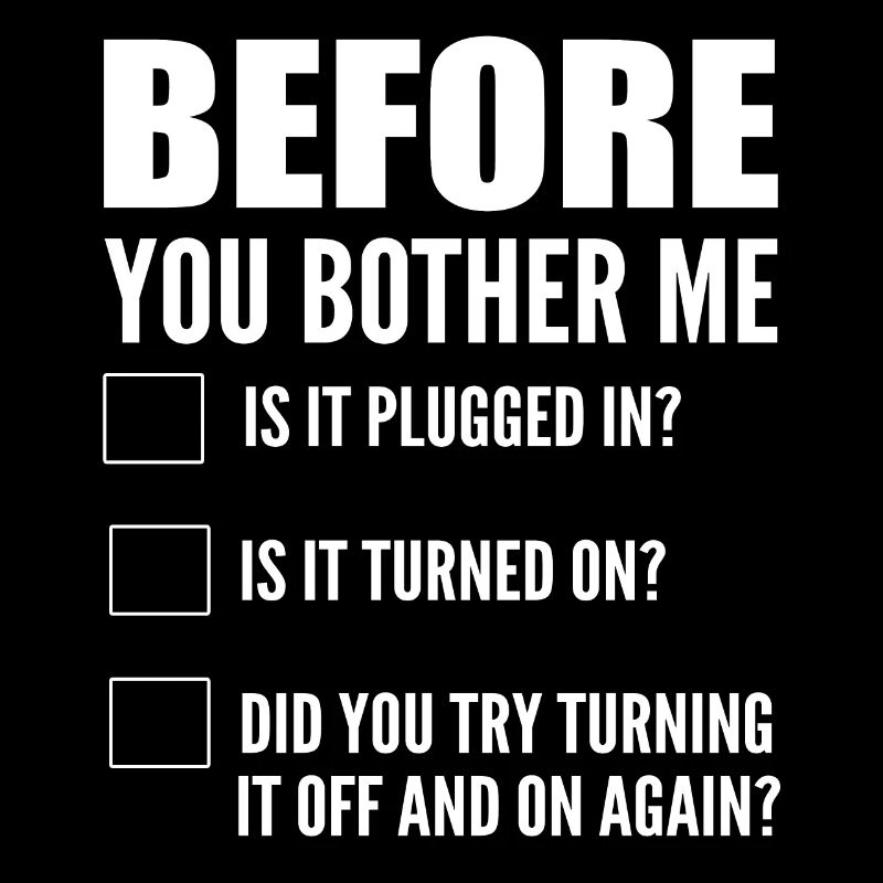 Before You Bother Me Computerprogrammierer