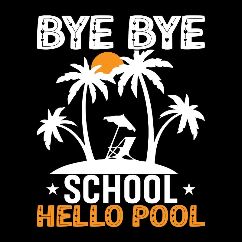 Bye Bye Schule Hallo Pool