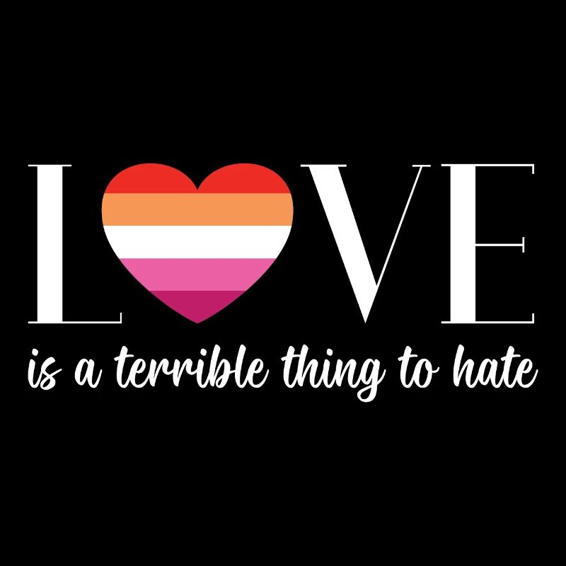LGBT PrideMonth - Love is a terrible thing to hate