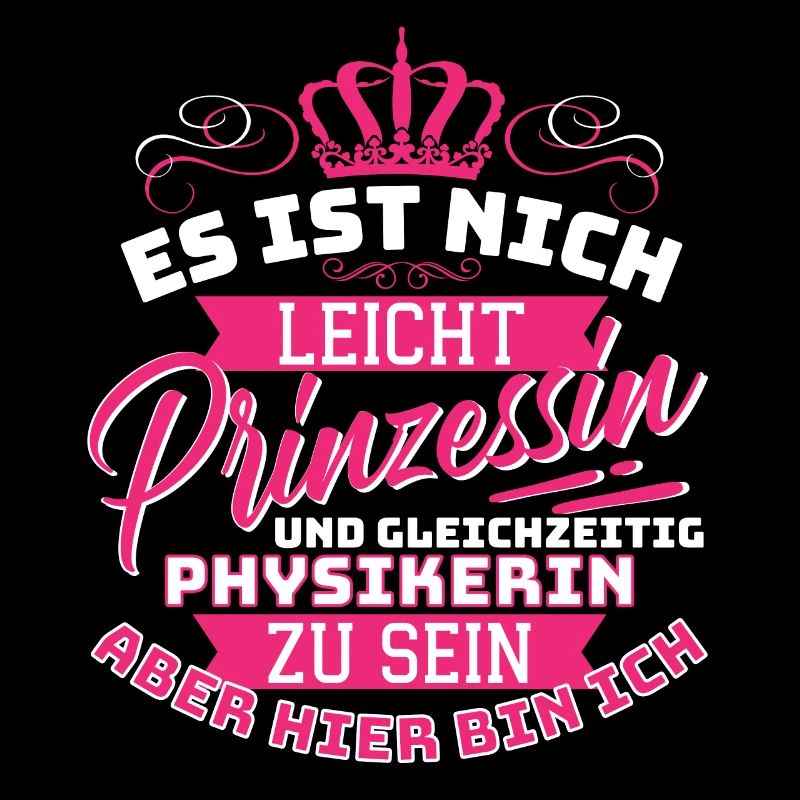 Princess & Physicist - Funny Physics Profession