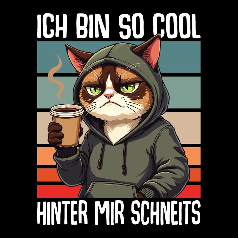 Ich Bin So Cool Hinter Mir Schneits Katze