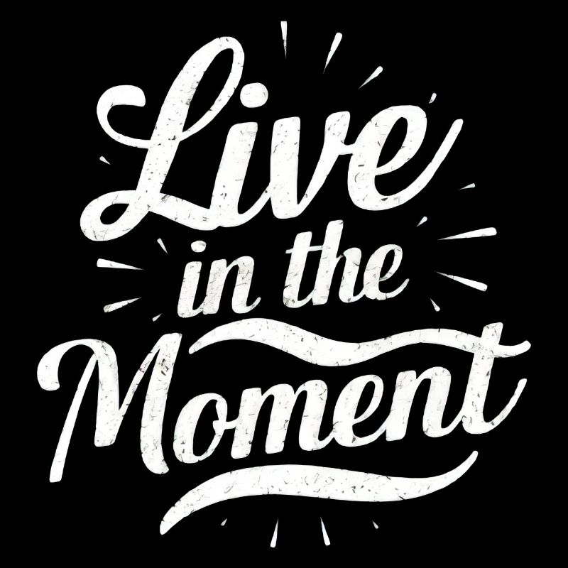 Vivez dans l’instant présent