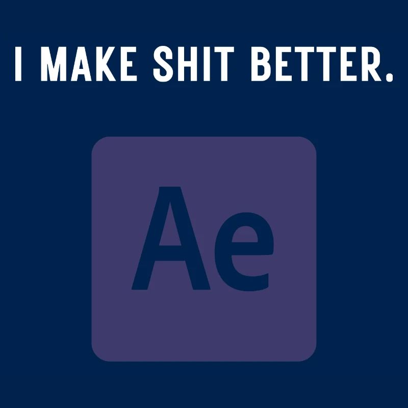 I Make Shit Better - Video Editing