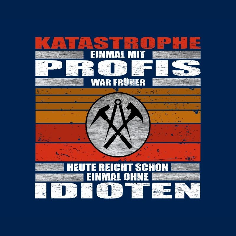 Dachdecker Katastrophe lustige Sprüche