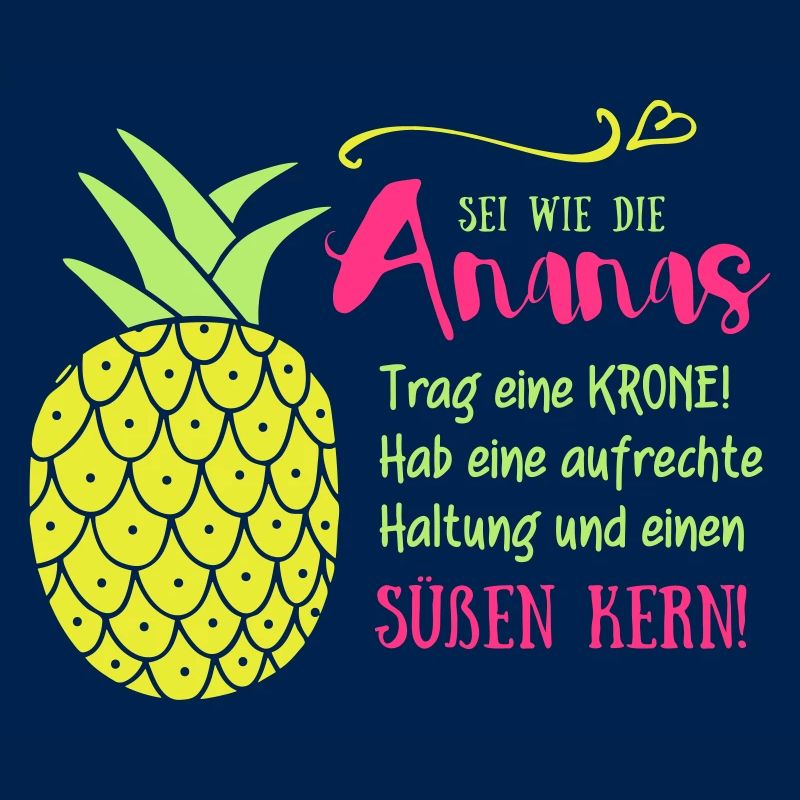 Ananas Krone Spruch