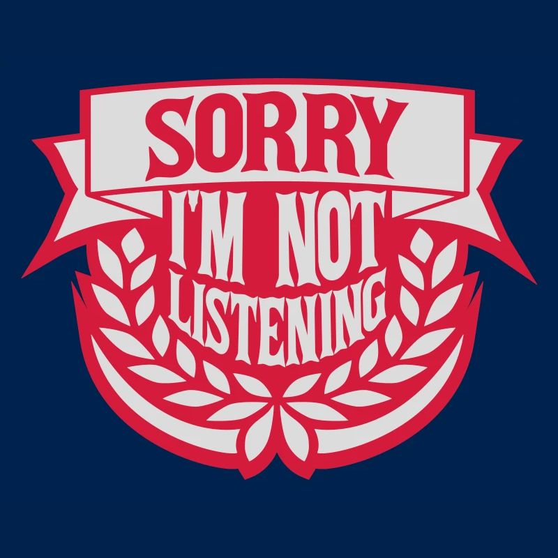 désolé de ne pas écouter