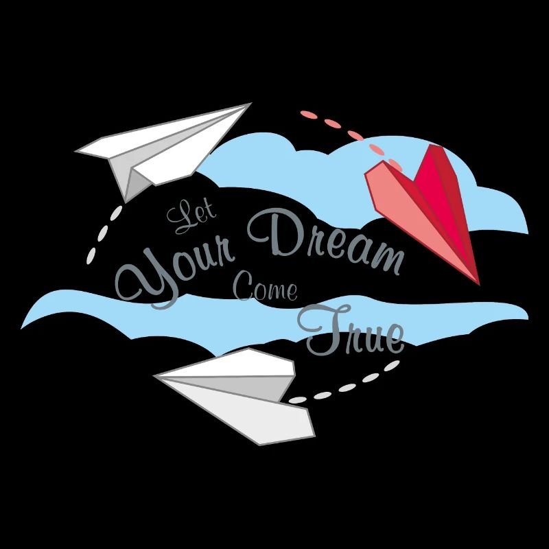 Let Your Dream Come True
