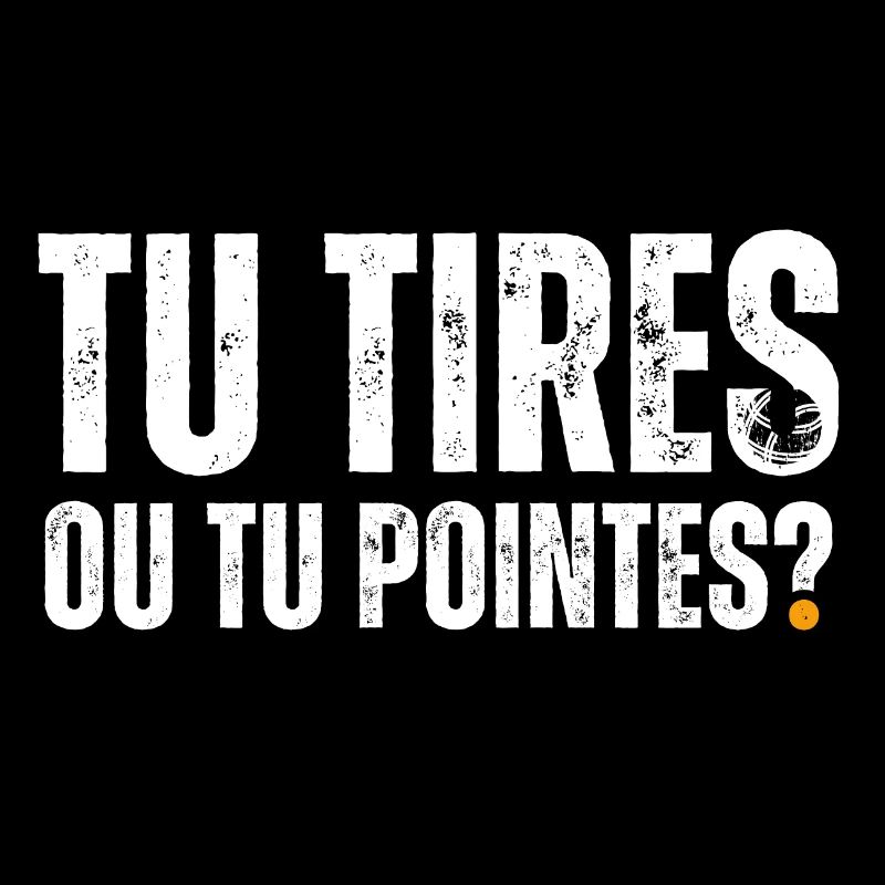 Sie schießen oder Sie zeigen, Petanque-Humor-Geschenk