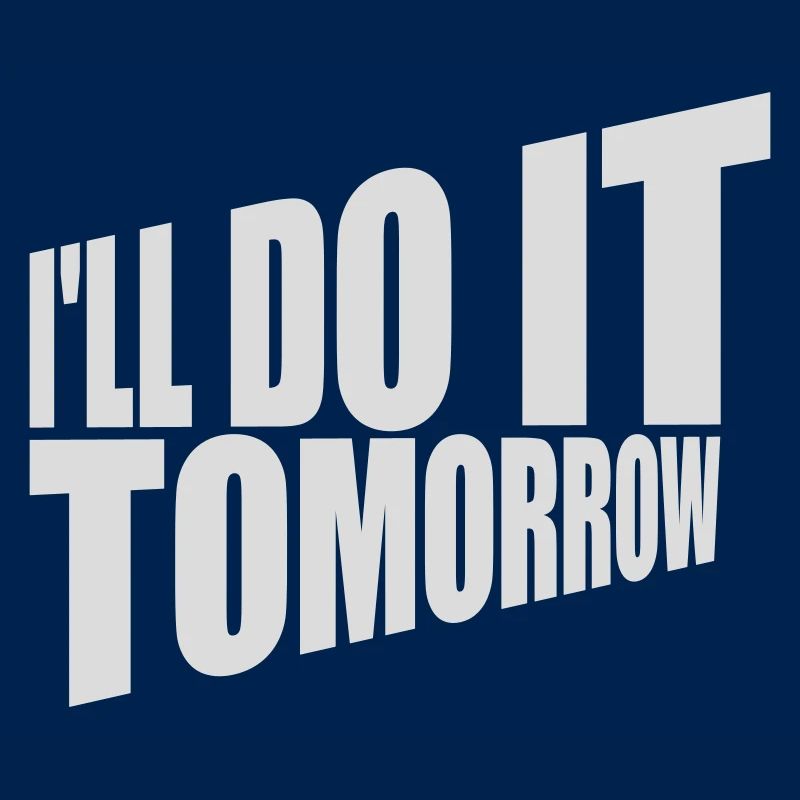 do it tomorrow quote