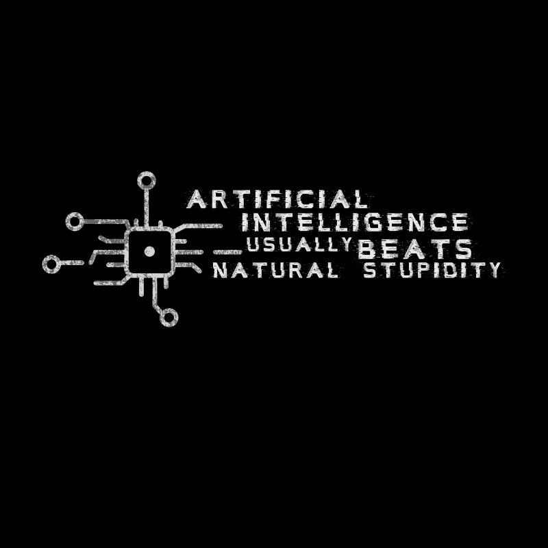 Artificial Intelligence beats natural Stupidity